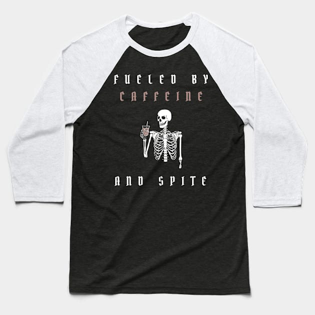 fueled by caffeine and spite Baseball T-Shirt by vaporgraphic